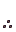 Stage 1